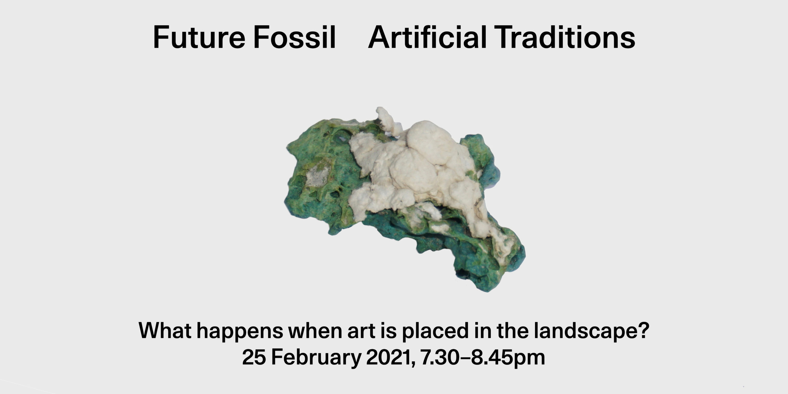 Future Fossil Spring Talk 2: Artificial Traditions Top Image