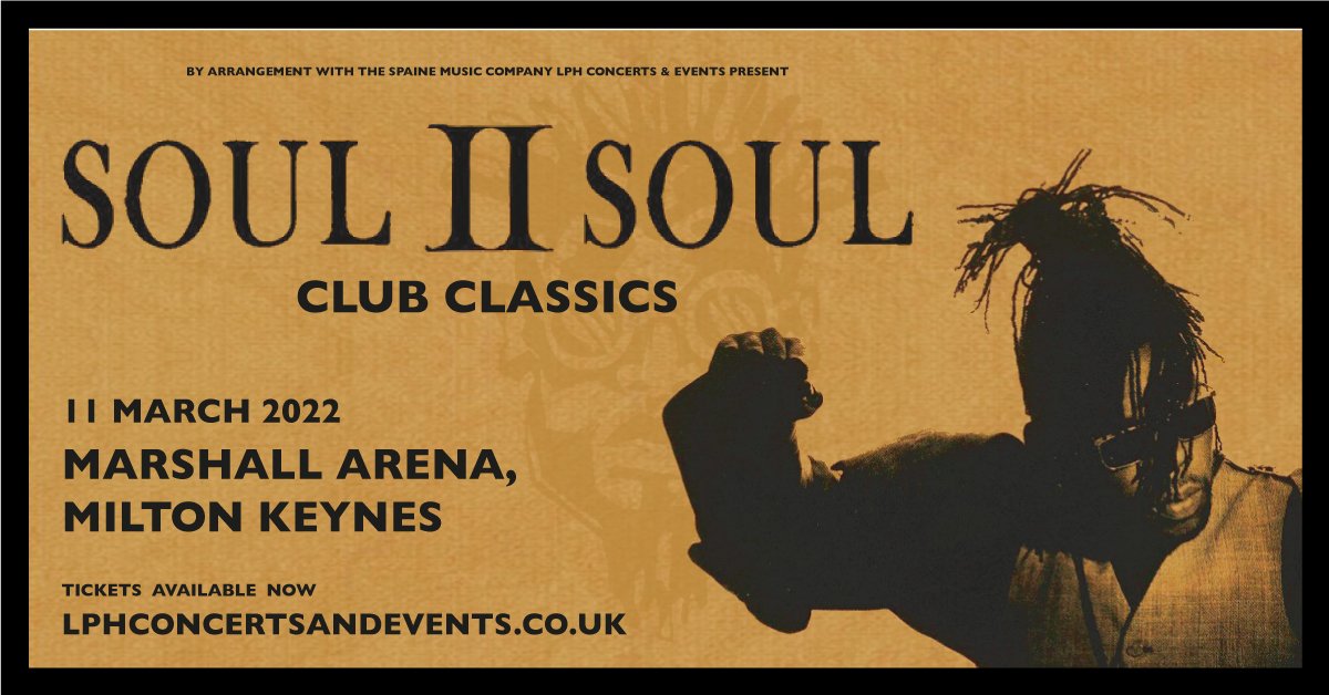 Soul II Soul are set to return to Marshall Arena