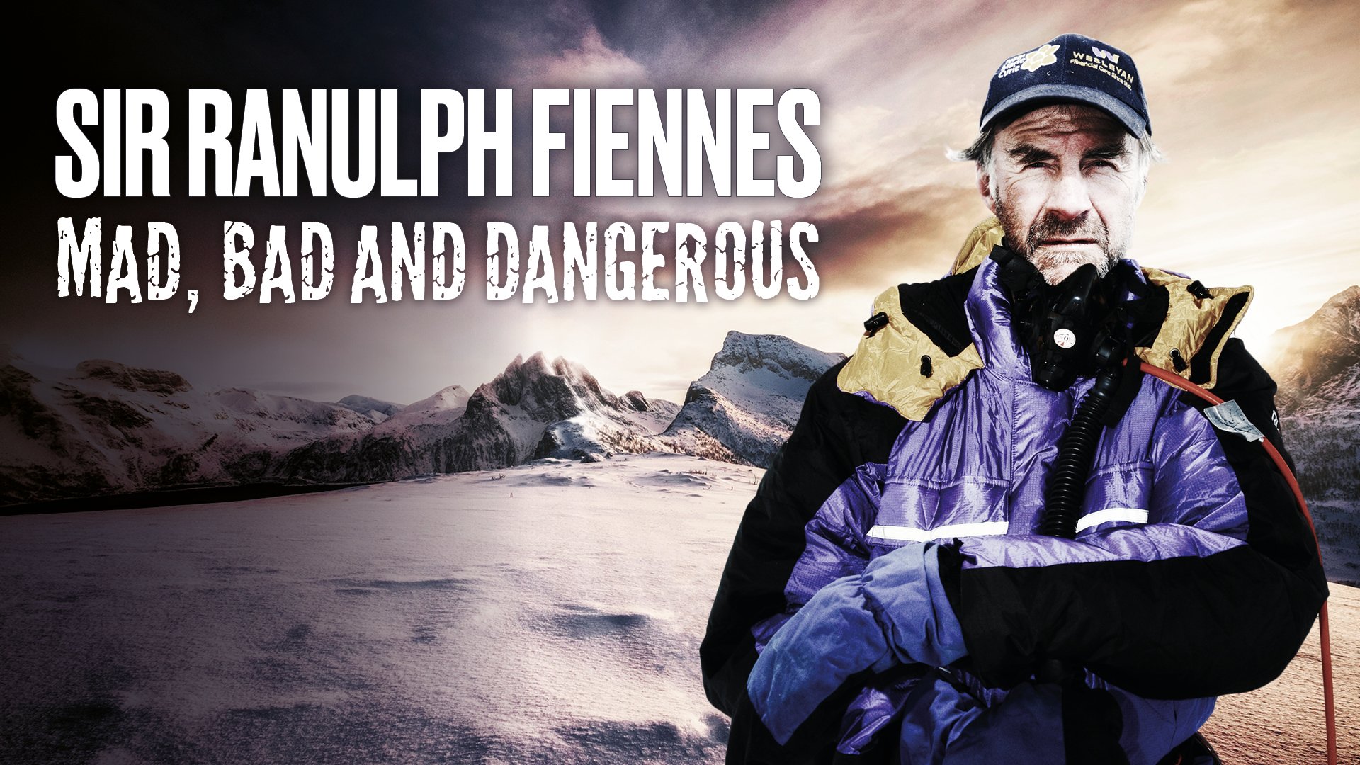 Sir Ranulph Fiennes: Mad, Bad and Dangerous Top Image