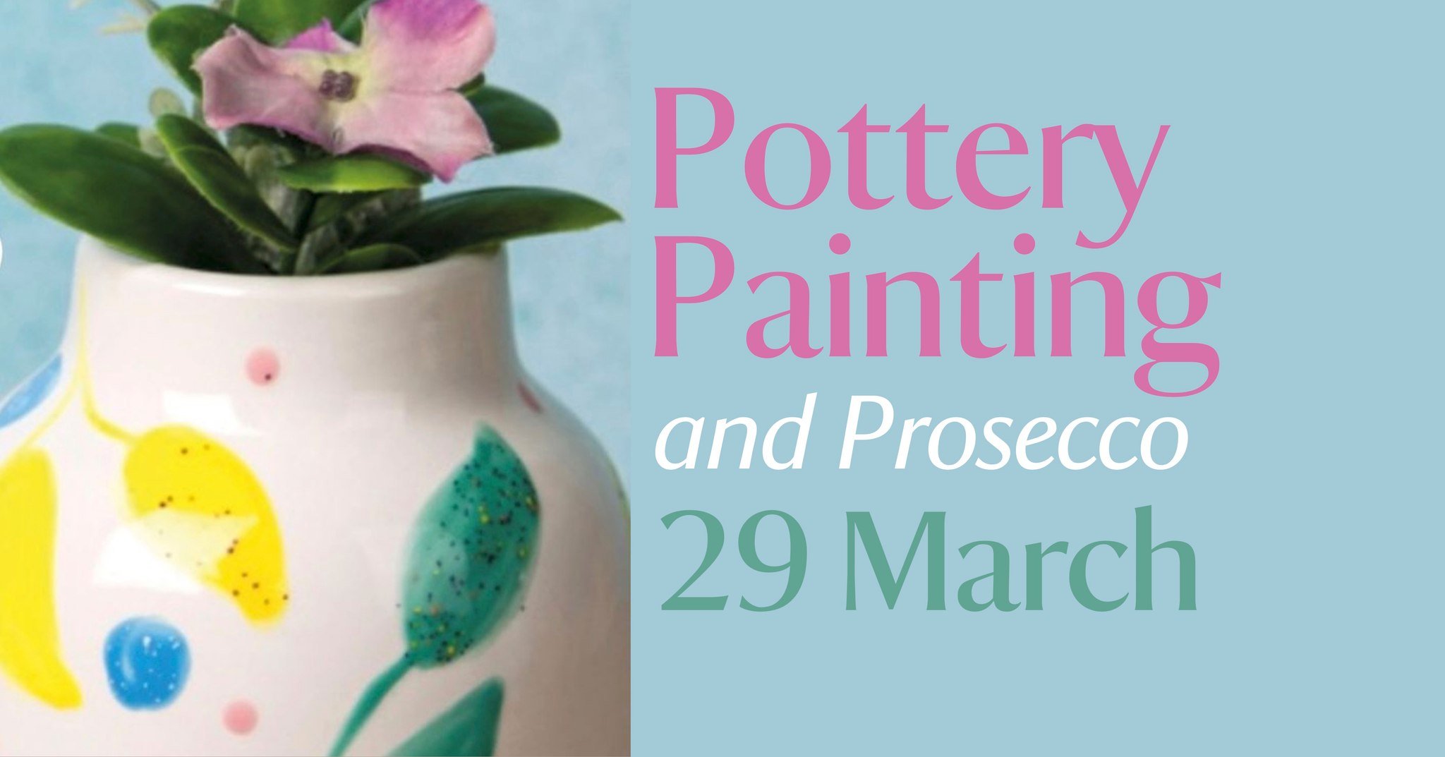 Pottery Painting and Prosecco Top Image